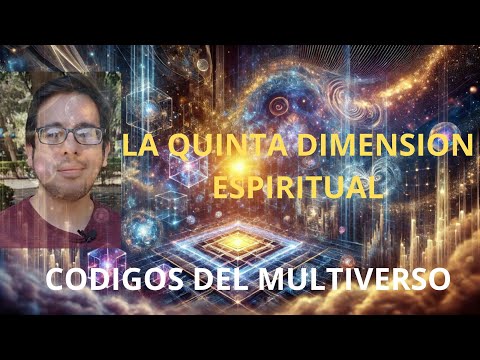 LA 5TA DIMENSION ESPIRITUAL- 5 CLAVES DE QUE EMPIEZAS A VIVIR EN ELLA