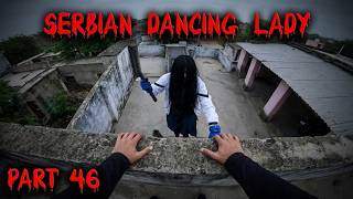 Serbian Dancing Lady Part 46 | Horror pov | Flyingmeenaboi