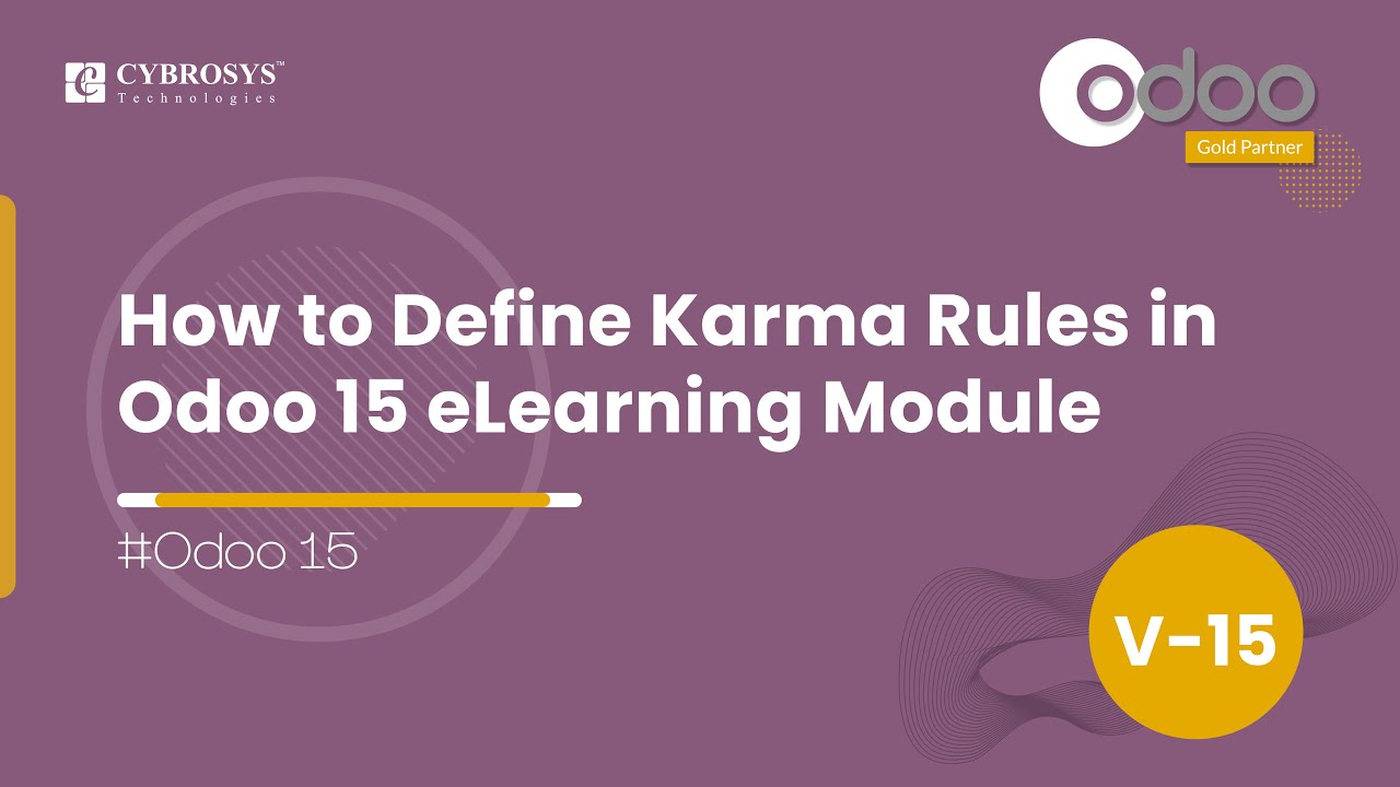 How to Define Karma Rules in Odoo 15 eLearning | Odoo 15 eLearning | Odoo 15 Functional Tutorials | 28.02.2022

Karma points in the eLearning module of Odoo are the reward points that will allow you to keep your members (employees or ...