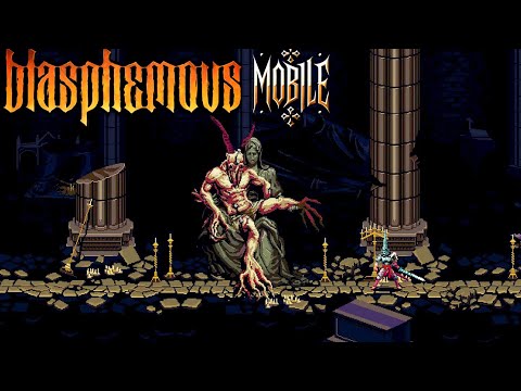 Blasphemous Mobile Gameplay - Overcoming the Toughest Boss! | Part 2