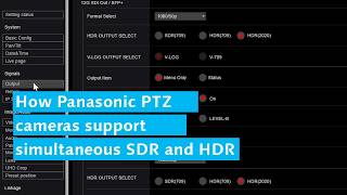 How Panasonic PTZ cameras support simultaneous SDR and HDR