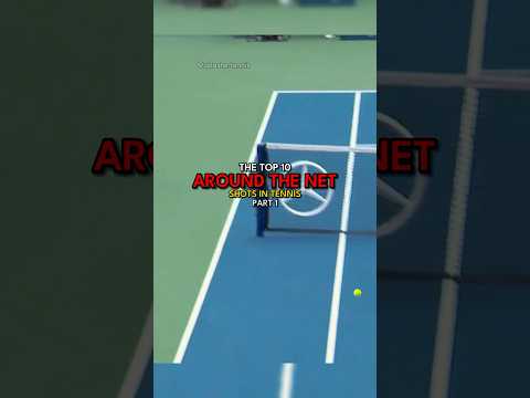 Top 10 around the net shots in Tennis | Part 1
