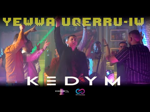 KEDYM - Yewwa uqerru-iw  (EXCLUSIVE Music Vidéo)