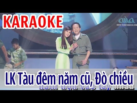 LK KARAOKE Tàu Đêm Năm Cũ, Đò Chiều – Song Ca Tuấn Vũ & Sơn Tuyền | Asia Karaoke Beat Chuẩn