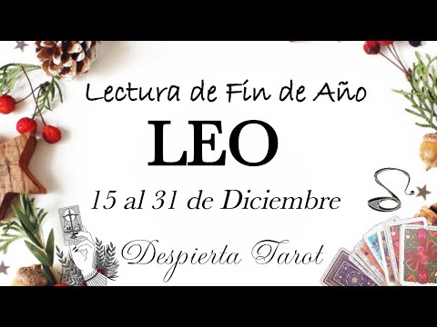 LEO ♌ Conectas con alguien. Abundancia y fuerza divina. 15 al 31 de Diciembre #tarot  #horoscopo