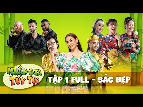 Nhập Gia Tùy Tục #1 Full - Giáo Sư Xoay hỏi xoáy dàn khách mời Tây "Có nên bỏ các cuộc thi sắc đẹp?"