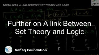 Further on A link Between Set Theory and Logic