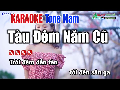 Tàu Đêm Năm Cũ Karaoke Tone Nam Nhạc Trữ Tình Xưa Dễ Hát – Nhạc Sống Thanh Ngân