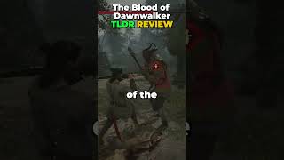 The Blood of Dawnwalker TLDR Review