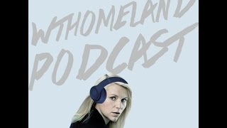 WTHomeland Podcast 2: Return Of The Max