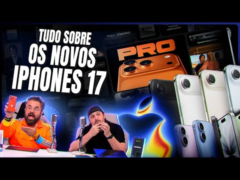 NOVOS iPhones 17, Air e 17 Pro: TODAS as NOVIDADES e o QUE NÃO FOI DITO no evento!