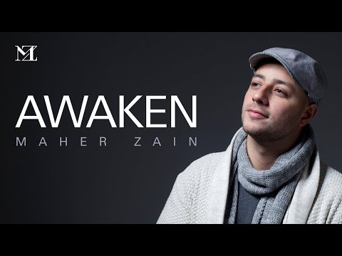 Maher Zain - Awaken || ماهر زين - استيقظ