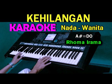 KEHILANGAN – Rhoma Irama | KARAOKE Nada Wanita