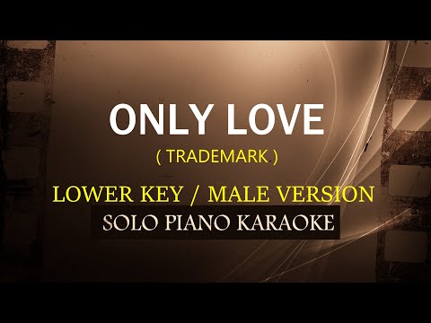 ONLY LOVE ( LOWER KEY ) ( TRADEMARK ) (COVER_CY)