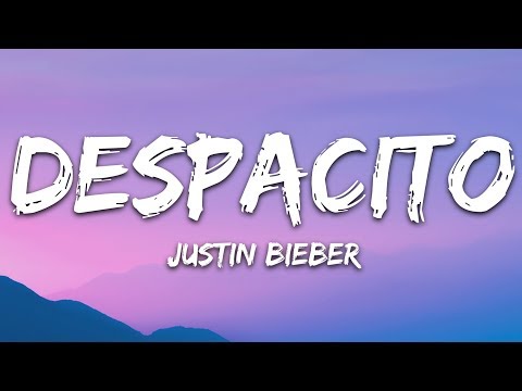 Justin Bieber - Despacito (Lyrics / Letra) ft. Luis Fonsi &amp; Daddy Yankee