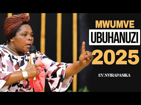 Mwitegure🙄2025 ni UMWAKA udasanzwe/Imitsima no GUKINGIRWA/Ev.NYIRAPASIKA MU BUHANUZI