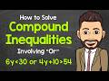 Understanding Compound Inequalities with 'Or'