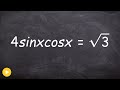 Trigonometric Identities and Solutions