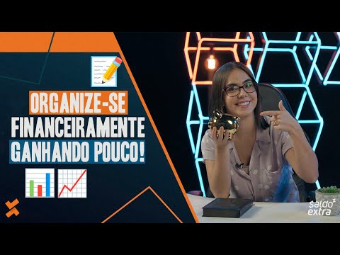 Organize-se financeiramente ganhando pouco