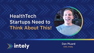 HealthTech Startups Need to Think About This!