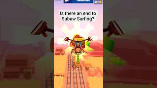 subâw Surfing🛣️ I wonder if there is an end? #subwaysurfs #subwaysurfers #subwaysurfs #end end