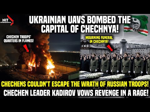 Kadyrov Furious: Ukrainian Drones Bombed Grozny the Capital of Chechnya! Chechen Citizens Mourn!