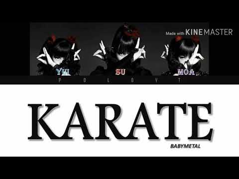 BabyMetal - Karate (Kan/Rom/Eng Lyrics)