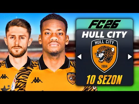 SERGEJ JAKIROVIC'Lİ HULL CITY'Yİ 10 SEZON BOYUNCA YÖNETTİM! FC 26 REBUILD