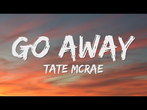 Tate McRae - go away (Lyrics)