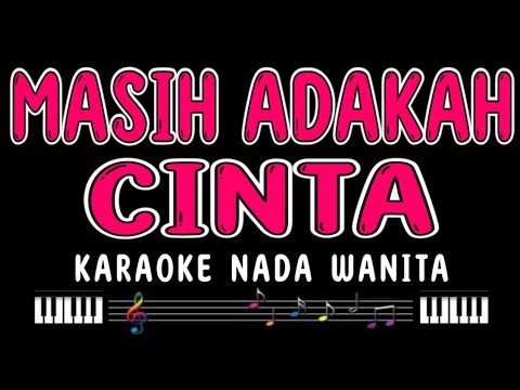 MASIH ADAKAH CINTA - Karaoke Nada Wanita [ MUCHSIN ALATAS ]