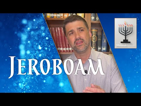 The Menorah Minute - Jeroboam