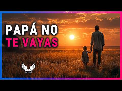 El Último Abrazo de Papá | Reflexión para Hijos que Crecieron Demasiado Rápido