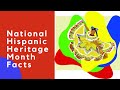 Exploring National Hispanic Heritage Month Facts