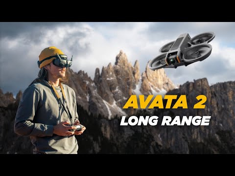 LONG RANGE flight with the DJI AVATA 2 | Italian Dolomites Long Range