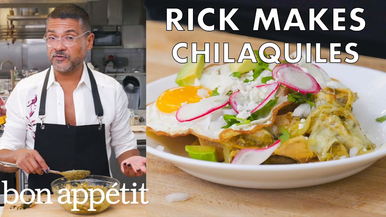 Rick Makes Classic Chilaquiles From the Test Kitchen Bon Apptit