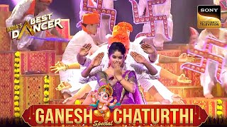 'Deva Shree Ganesha' पर एक Divine Devotional पेशकश | India's Best Dancer | Ganesh Chaturthi Special