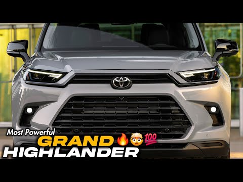 2025 Toyota Grand HIGHLANDER - The MOST POWERFUL HIGHLANDER Yet!