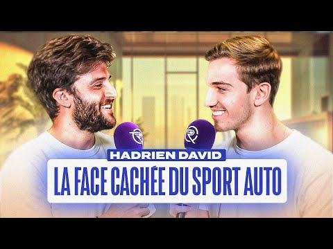 « LES 20 MEILLEURS PILOTES NE SONT PAS EN F1 !! » Hadrien David et la face cachée du sport auto