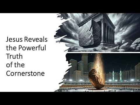 Jesus Reveals the Powerful Truth of the Cornerstone