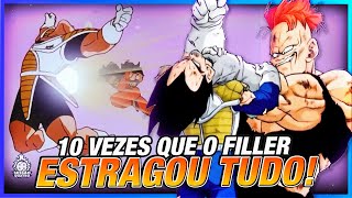 10 FILLERS QUE DESTRUÍRAM TOTALMENTE A HISTÓRIA