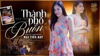 Thành Phố Buồn - Mai Tiến Đạt VIDEO MUSIC 4K🛑 Nhạc Trữ Tình Hay Nhất 2025 - Lk Bolero Nhạc Vàng Xưa