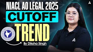NIACL AO LEGAL 2025  | Cutoff Trend | By Diksha Singh