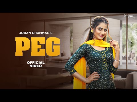 Peg  (Full Video) New Punjabi Songs : Joban Ghumman | Preet Mansa | Jassi Bros