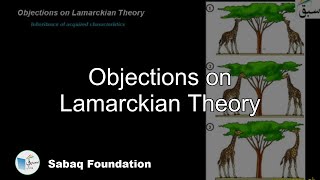 Objections on Lamarckian Theory