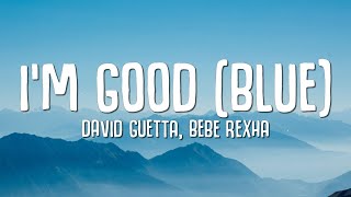 David Guetta  - I'm good
