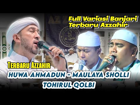 Huwa Ahmadun - Tohirul Qolbi | Versi Banjari Azzahir Terbaru 2025 (sangat merdu)