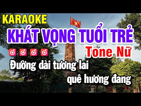 Khát Vọng Tuổi Trẻ Karaoke Tone Nữ Remix | Đừng Hỏi Tổ Quốc Đã Làm Gì Cho Ta | Karaoke Huỳnh Lê