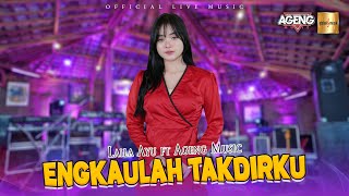 Laila Ayu ft Ageng Music - Engkaulah Takdirku (Official Live Music)