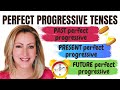 Perfect Progressive Tenses Overview