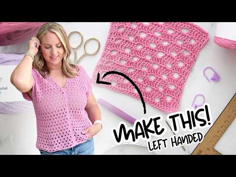 LEFT HANDED CROCHET: Easy Crochet Summer Top Tutorial | Libby Tee (Available in 9 sizes)